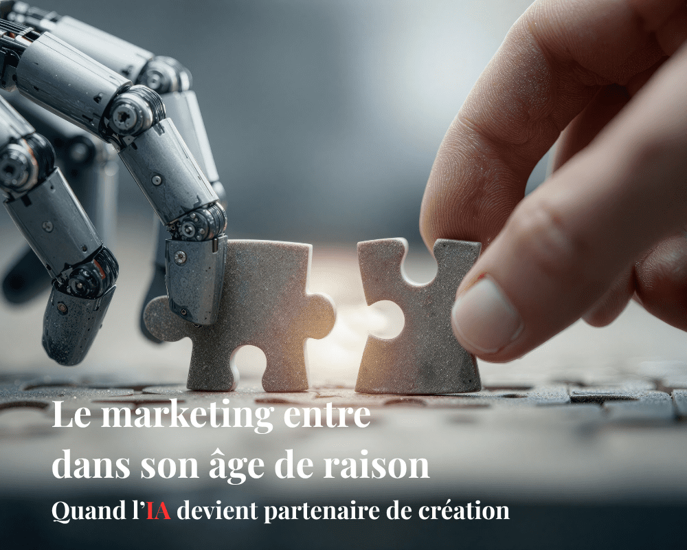 Le marketing entre dans son âge de raison : quand l’IA devient partenaire de création